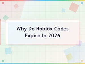 Why Do Roblox Codes Expire in 2026? Understanding Expiration Dates