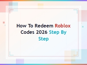 How to Redeem Roblox Codes 2026: Easy Step-by-Step Guide